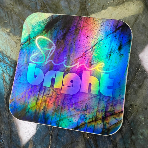 SHINE BRIGHT Holographic Rainbow Sticker