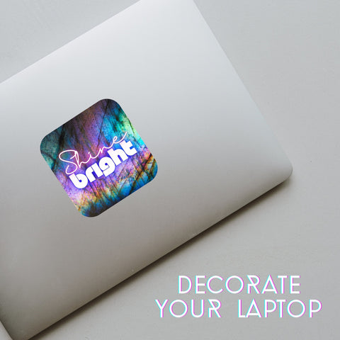 SHINE BRIGHT Holographic Rainbow Sticker